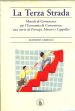 Libro di gestione aziendale - La Terza Strada: Una storia di Principi, Maestri e Cappellai