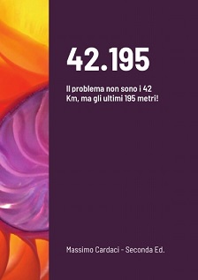 Libro sulla corsa di lunga durata: 42.195 - Il problema non sono i 42 Km, ma gli ultimi 195 metri!