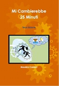 Libro sul Time Management- Mi Cambierebbe 25 Minuti?