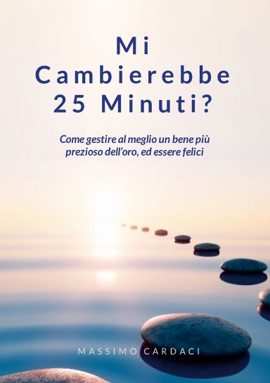 Libro sul Time Management- Mi Cambierebbe 25 Minuti?